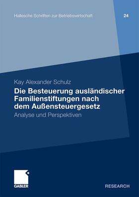 Schulz |  Schulz, K: Besteuerung ausländischer Familienstiftungen nach | Buch |  Sack Fachmedien