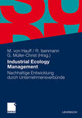 Hauff / Isenmann / Müller-Christ |  Industrial Ecology Management | Buch |  Sack Fachmedien