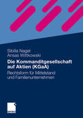 Wittkowski / Nagel |  Die Kommanditgesellschaft auf Aktien (KGaA) | Buch |  Sack Fachmedien
