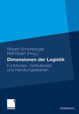 Schönberger / Elbert |  Dimensionen der Logistik | Buch |  Sack Fachmedien