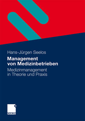 Seelos | Management von Medizinbetrieben | Buch | sack.de