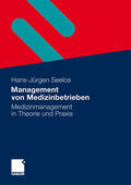Seelos |  Management von Medizinbetrieben | Buch |  Sack Fachmedien