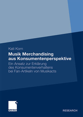Korn | Musik Merchandising aus Konsumentenperspektive | Buch | 978-3-8349-2391-2 | sack.de