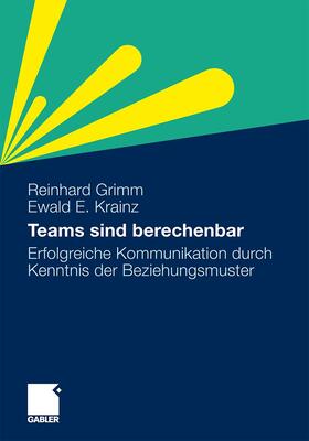 Grimm / Krainz |  Krainz, E: Teams sind berechenbar | Buch |  Sack Fachmedien