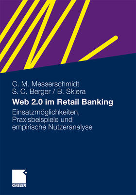 Messerschmidt / Skiera / Berger | Web 2.0 im Retail Banking | Buch | 978-3-8349-2409-4 | sack.de