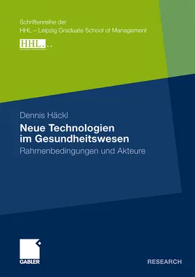 Häckl | Neue Technologien im Gesundheitswesen | Buch | 978-3-8349-2410-0 | sack.de
