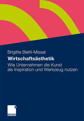 Biehl-Missal | Biehl-Missal, B: Wirtschaftsästhetik | Buch | 978-3-8349-2429-2 | sack.de