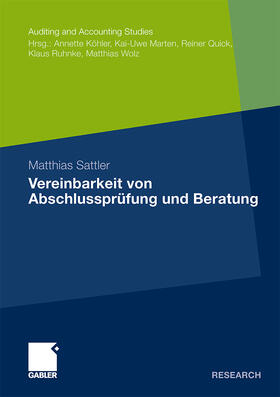 Sattler | Sattler, M: Vereinbarkeit von Abschlussprüfung und Beratung | Buch | 978-3-8349-2432-2 | sack.de