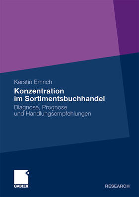 Emrich | Emrich, K: Konzentration im Sortimentsbuchhandel | Buch | 978-3-8349-2458-2 | sack.de