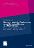 Teusner |  Teusner, S: Kunden-Hersteller-Beziehungen unter Berücksichti | Buch |  Sack Fachmedien