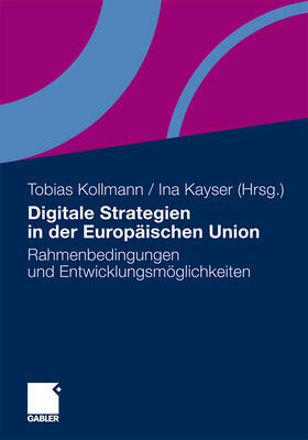 Kollmann / Kayser |  Digitale Strategien in der Europäischen Union | Buch |  Sack Fachmedien