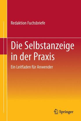 Redaktion Fuchsbriefe. Die Selbstanzeige in der Praxis | Buch | 978-3-8349-2481-0 | sack.de