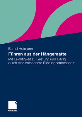 Hofmann |  Führen aus der Hängematte | Buch |  Sack Fachmedien