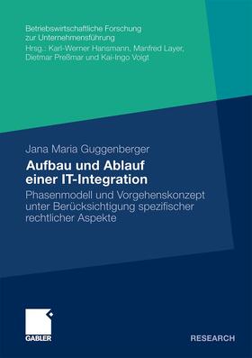 Guggenberger | Guggenberger, J: Aufbau und Ablauf einer IT-Integration | Buch | 978-3-8349-2496-4 | sack.de