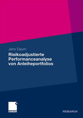 Daum | Risikoadjustierte Performanceanalyse von Anleiheportfolios | Buch | 978-3-8349-2504-6 | sack.de