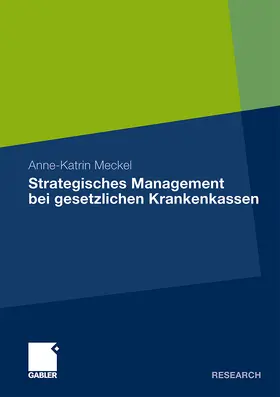 Meckel |  Strategisches Management bei gesetzlichen Krankenkassen | Buch |  Sack Fachmedien
