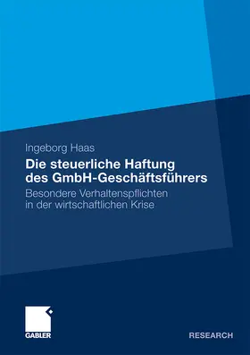 Haas |  Die steuerliche Haftung des GmbH-Geschäftsführers | Buch |  Sack Fachmedien