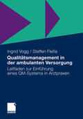 Vogg / Fleßa |  Fleßa, S: Qualitätsmanagement in der ambulanten Versorgung | Buch |  Sack Fachmedien