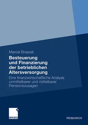 Brassat |  Besteuerung und Finanzierung der betrieblichen Altersversorgung | Buch |  Sack Fachmedien