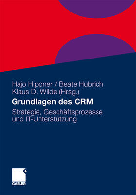 Hippner / Hubrich / Wilde |  Grundlagen des CRM | Buch |  Sack Fachmedien