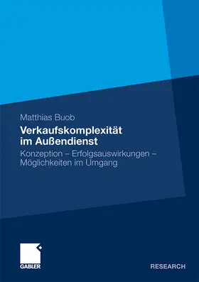 Buob | Verkaufskomplexität im Außendienst | Buch | 978-3-8349-2551-0 | www.sack.de