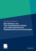 Maßbaum |  Der Einfluss von Thin Capitalization Rules auf unternehmerische Kapitalstrukturentscheidungen | Buch |  Sack Fachmedien