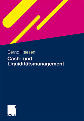 Heesen | Cash- und Liquiditätsmanagement | Buch | 978-3-8349-2594-7 | sack.de
