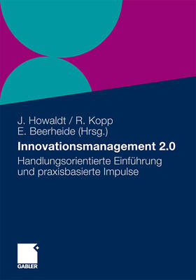 Howaldt / Kopp / Beerheide | Innovationsmanagement 2.0 | Buch | 978-3-8349-2613-5 | sack.de