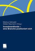 Naumann / Gehwald |  Investmentfonds - eine Branche positioniert sich | Buch |  Sack Fachmedien