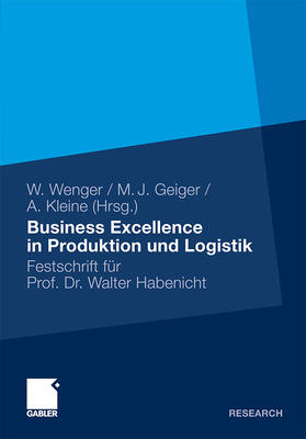 Wenger / Kleine / Geiger |  Business Excellence in Produktion und Logistik | Buch |  Sack Fachmedien