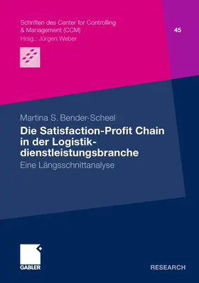 Bender-Scheel |  Die Satisfaction-Profit Chain in der Logistikdienstleistungsbranche | Buch |  Sack Fachmedien