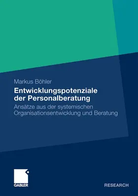Böhler |  Entwicklungspotenziale der Personalberatung | Buch |  Sack Fachmedien