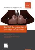 Schirmacher / Mahlmeister |  PLATOW Prognose 2011 | Buch |  Sack Fachmedien