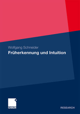 Schneider |  Schneider, W: Früherkennung und Intuition | Buch |  Sack Fachmedien