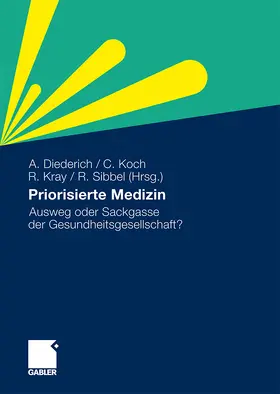 Diederich / Koch / Kray |  Priorisierte Medizin | Buch |  Sack Fachmedien