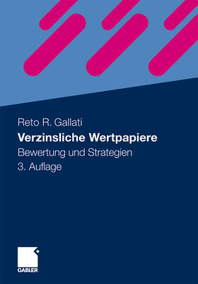 Gallati | Gallati, R: Verzinsliche Wertpapiere | Buch | 978-3-8349-2799-6 | sack.de