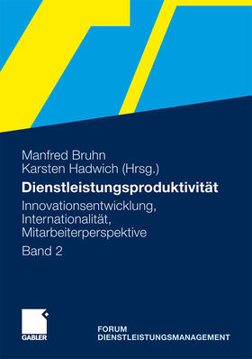 Bruhn / Hadwich | Dienstleistungsproduktivität | Buch | 978-3-8349-2801-6 | sack.de