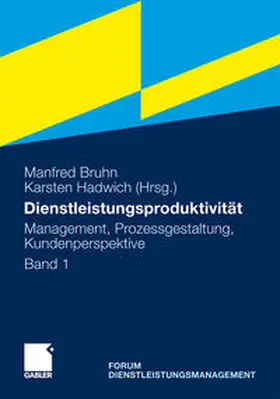 Bruhn / Hadwich |  Dienstleistungsproduktivität | Buch |  Sack Fachmedien