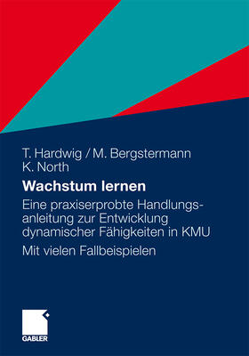 Hardwig / Bergstermann / North | Hardwig, T: Wachstum lernen | Buch | 978-3-8349-2816-0 | sack.de