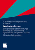 Hardwig / Bergstermann / North |  Hardwig, T: Wachstum lernen | Buch |  Sack Fachmedien