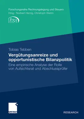 Tebben |  Vergütungsanreize und opportunistische Bilanzpolitik | Buch |  Sack Fachmedien