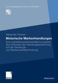 Fischer |  Fischer, A: Motorische Markenhandlungen | Buch |  Sack Fachmedien