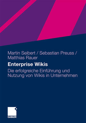 Seibert / Rauer / Preuss |  Enterprise Wikis | Buch |  Sack Fachmedien