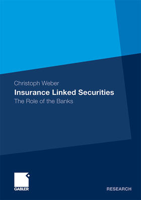 Weber |  Weber, C: Insurance Linked Securities | Buch |  Sack Fachmedien