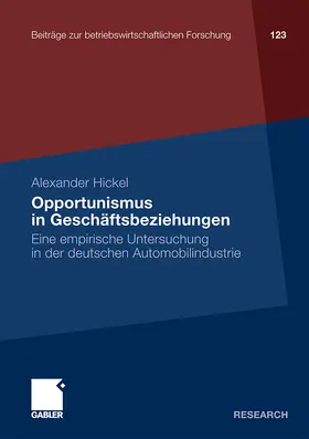 Hickel |  Opportunismus in Geschäftsbeziehungen | Buch |  Sack Fachmedien