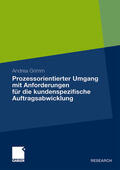 Grimm |  Prozessorientierter Umgang mit Anforderungen für die kundenspezifische Auftragsabwicklung | Buch |  Sack Fachmedien