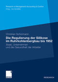 Schürmann |  Schürmann, C: Regulierung der Silikose im Ruhrkohlenbergbau | Buch |  Sack Fachmedien