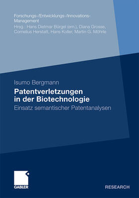 Bergmann | Bergmann, I: Patentverletzungen in der Biotechnologie | Buch | 978-3-8349-2898-6 | sack.de
