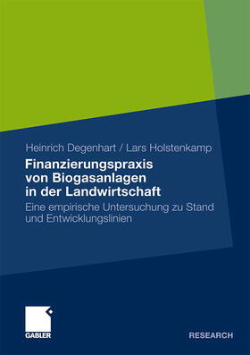 Holstenkamp / Degenhart |  Finanzierungspraxis von Biogasanlagen in der Landwirtschaft | Buch |  Sack Fachmedien