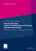Meyer |  Meyer, M: Vehicle Routing under Consideration of Driving and | Buch |  Sack Fachmedien